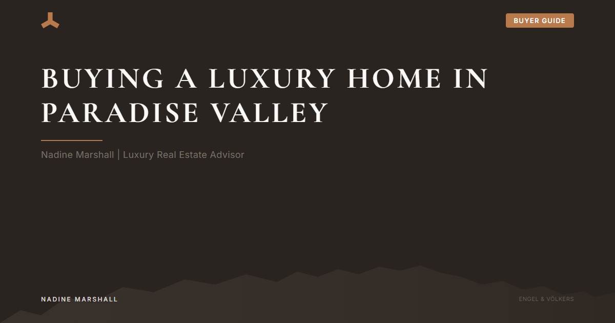 What to Know Before Buying in Paradise Valley: Buyer Guide